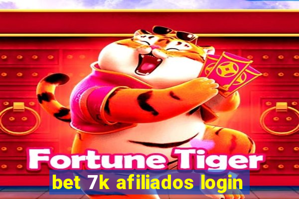 bet 7k afiliados login